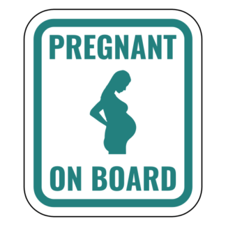 Pregnant On Board Sticker (Turquoise)